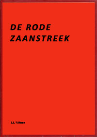 De Rode Zaanstreek De Rode Zaanstreek