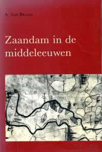 Zaandam in de middeleeuwen Zaandam in de middeleeuwen