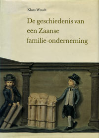 De geschiedenis van een Zaanse familie-onderneming De geschiedenis van een Zaanse familie-onderneming
