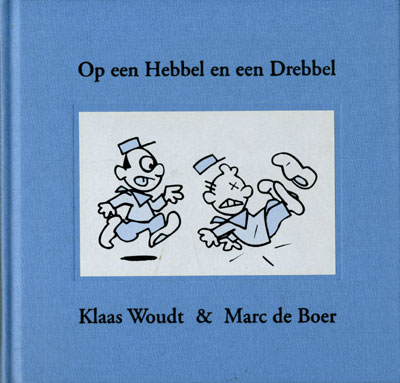 Op een Hebbel en een Drebbel