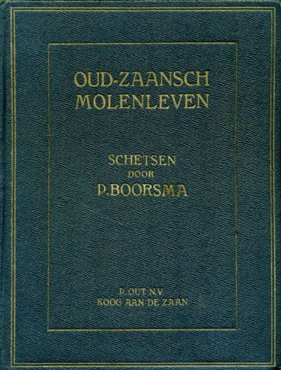 Oud-Zaansch Molenleven