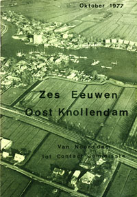 Zes Eeuwen Oost Knollendam Zes Eeuwen Oost Knollendam