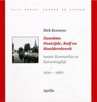 Zaandam, Oostzijde, Kalf en Haldersbroek Zaandam, Oostzijde, Kalf en Haldersbroek