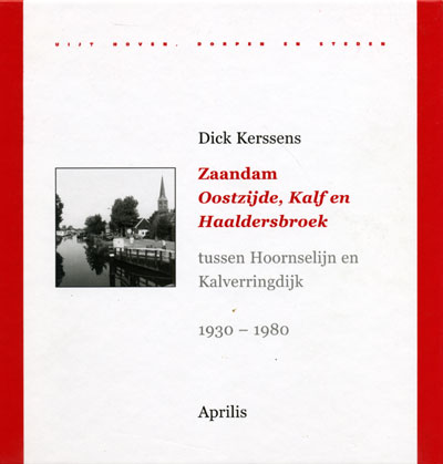 Zaandam, Oostzijde, Kalf en Haldersbroek