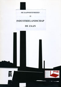PIE Rapportenreeks 22 - Industrielandschap De Zaan PIE Rapportenreeks 22 - Industrielandschap De Zaan