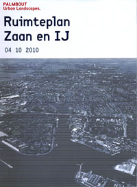 Ruimteplan Zaan en IJ Ruimteplan Zaan en IJ