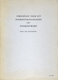 Streekplan voor het Noordzeekanaalgebied 1967 Streekplan voor het Noordzeekanaalgebied 1967