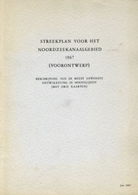 Streekplan Voor Het Noordzeekanaalgebied 1967 Streekplan Voor Het Noordzeekanaalgebied 1967