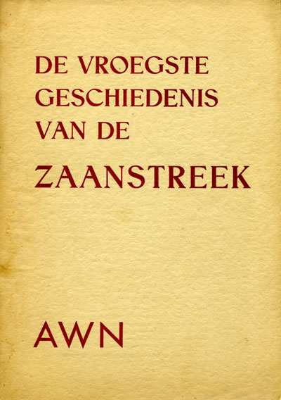 De vroegste geschiedenis van de Zaanstreek