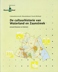 Cultuurhistorische Waardenkaart Noord-Holland Cultuurhistorische Waardenkaart Noord-Holland